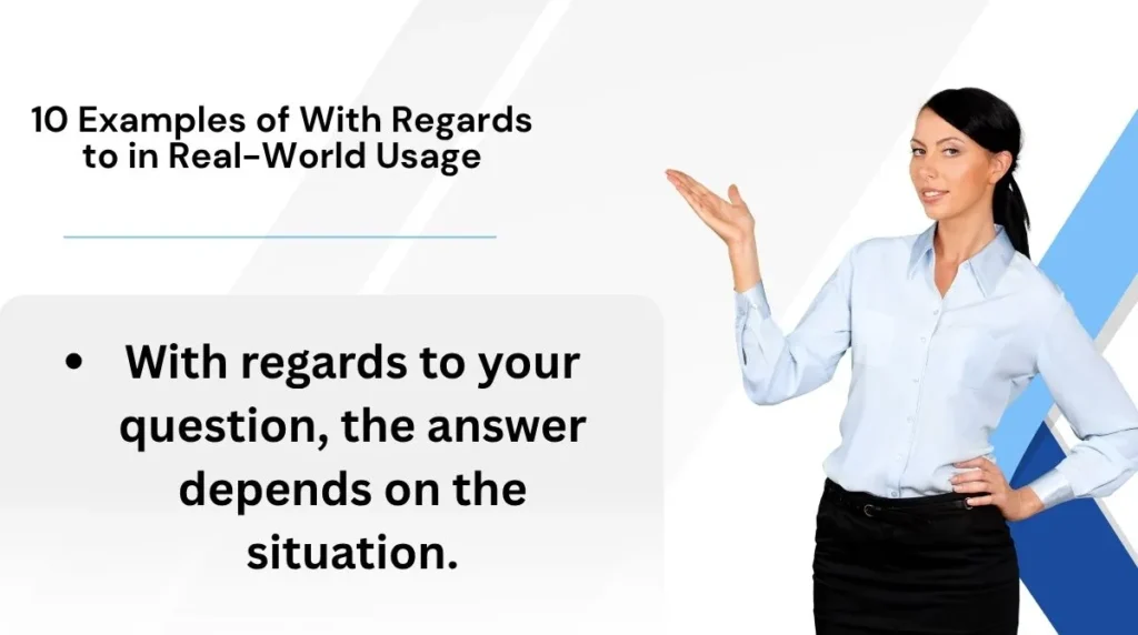 10 Examples of With Regards to in Real-World Usage
