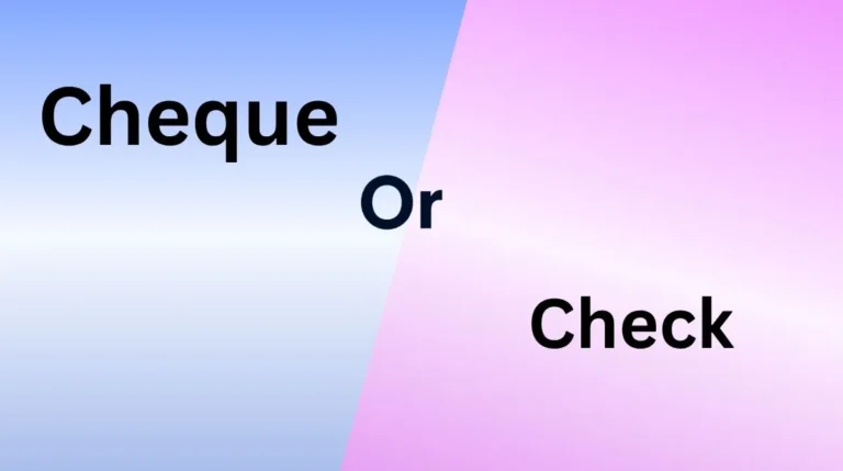 Cheque or Check