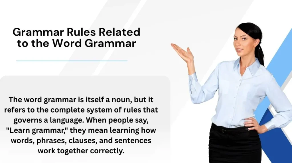 Grammar Rules Related to the Word Grammar