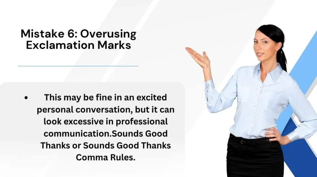 Mistake 6: Overusing Exclamation Marks