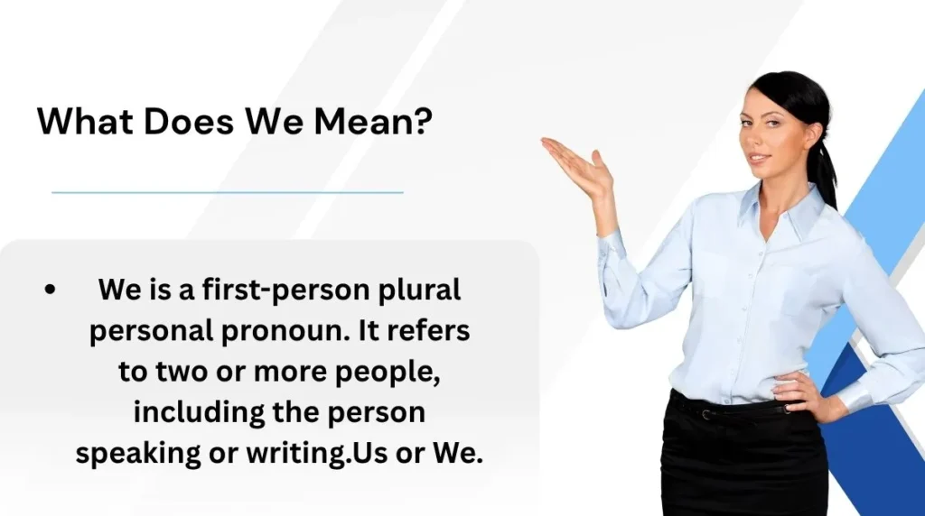 What Does We Mean?
