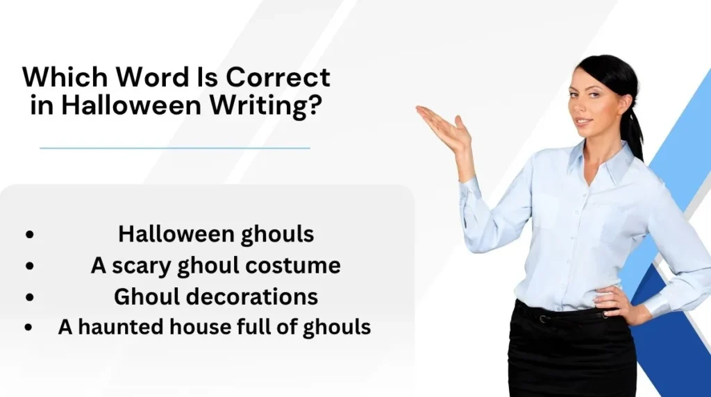 Which Word Is Correct in Halloween Writing?
