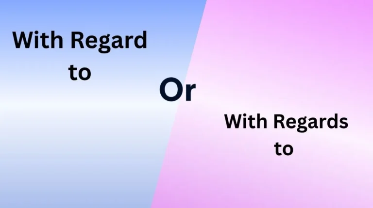 With Regard to or With Regards to